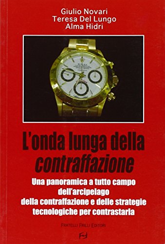 9788875633301: L'onda lunga della contraffazione