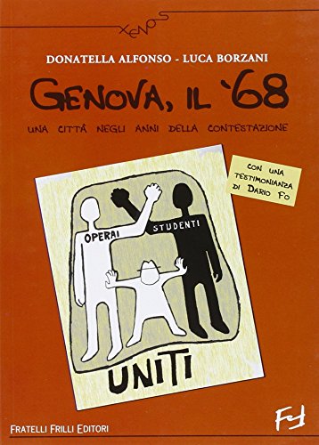 Beispielbild fr Genova, il '68. Una citt negli anni della contestazione zum Verkauf von medimops