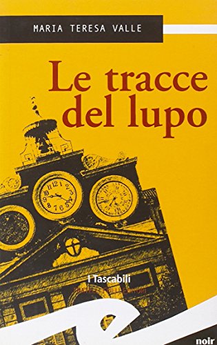 Stock image for Le tracce del lupo for sale by libreriauniversitaria.it
