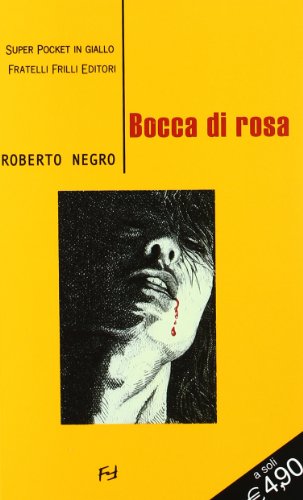 Beispielbild fr Bocca di rosa zum Verkauf von Versandantiquariat Felix Mcke