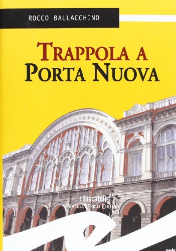 9788875638214: Trappola a Porta Nuova (Tascabili. Noir)