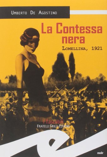 9788875638900: La contessa nera. Lomellina, 1921