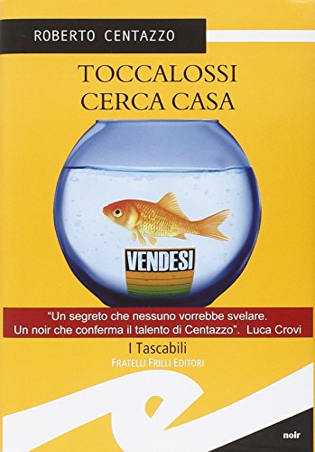 9788875639174: Toccalossi cerca casa (Tascabili. Noir)