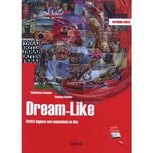 Beispielbild fr Dream like. Civilt inglese. Per la Scuola media. Con CD Audio zum Verkauf von medimops