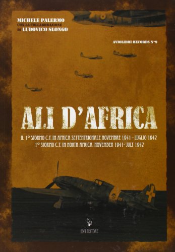 Beispielbild fr Ali D'africa 1 Stormo C.T. in North Africa . November 1941-July 1942 zum Verkauf von Buchpark
