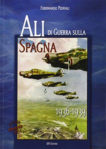 Imagen de archivo de Ali di guerra sulla Spagna (1936-1939) a la venta por libreriauniversitaria.it