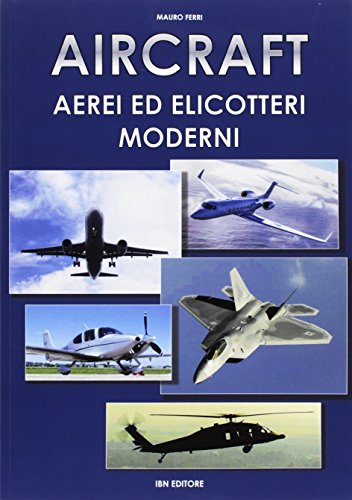 Stock image for Aircraft. Aerei ed elicotteri moderni for sale by libreriauniversitaria.it