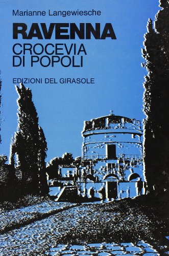 9788875670986: Ravenna. Crocevia di popoli