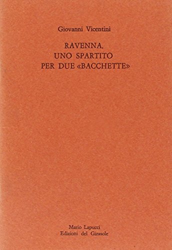 9788875671747: Ravenna, uno spartito per due Bacchette. Andr Frossard e Riccardo Muti