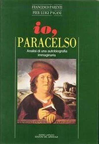 9788875671914: Io, Paracelso