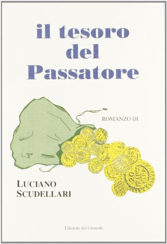 9788875673222: Il tesoro del Passatore (Narratori romagnoli)