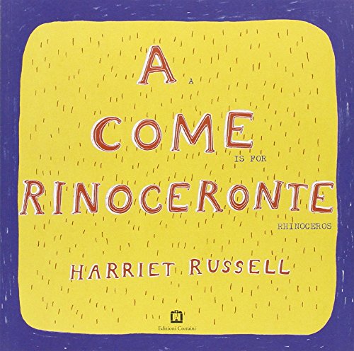 Stock image for A come rinoceronte. Testo inglese a fronte for sale by Book Alley