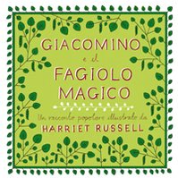 Beispielbild fr Giacomino e il fagiolo magico. Ediz. italiana e inglese zum Verkauf von Librairie Th  la page