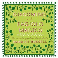 Imagen de archivo de Giacomino e il fagiolo magico. Ediz. italiana e inglese a la venta por Librairie Th  la page