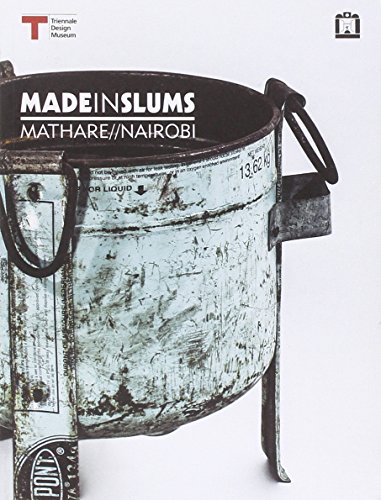 Beispielbild fr Made in Slums: Mathare / Nairobi zum Verkauf von Powell's Bookstores Chicago, ABAA