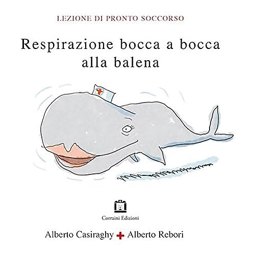 Imagen de archivo de Respirazione bocca a bocca alla balena a la venta por libreriauniversitaria.it