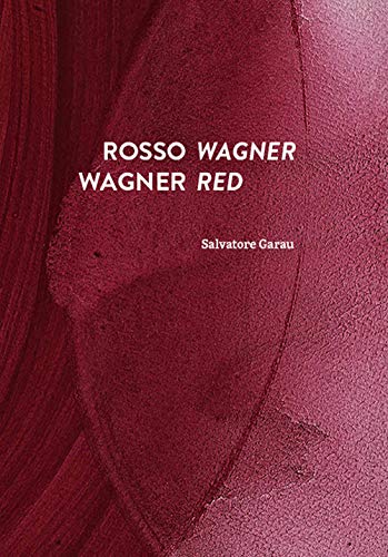 9788875704773: Rosso Wagner-Wagner red. Ediz. bilingue