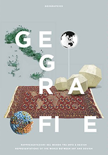 Beispielbild fr Geografie: Representations of the World Between Art and Design zum Verkauf von ANARTIST