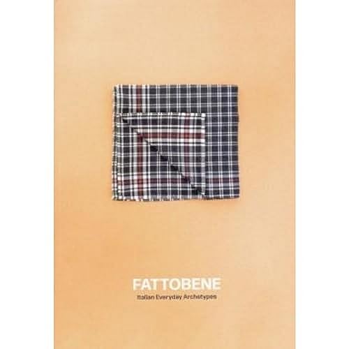 Stock image for Fattobene - Italian Everyday Archetypes for sale by WorldofBooks