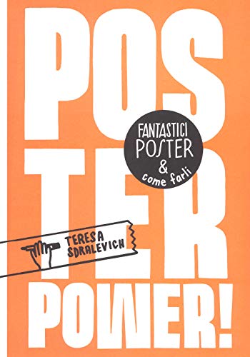 Imagen de archivo de POSTER POWER FANTASTICI POSTER E COME FARLI a la venta por O.o.l.p.
