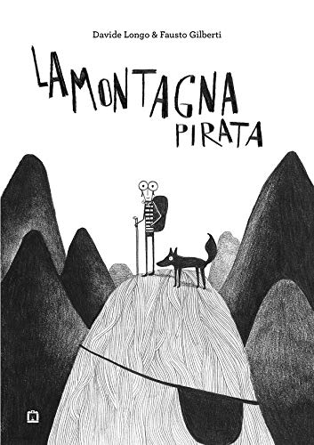 Stock image for La montagna pirata. Ediz. illustrata for sale by libreriauniversitaria.it