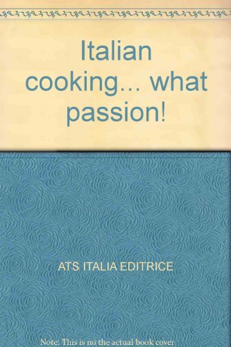 Stock image for Italian cooking. what passion! for sale by WorldofBooks