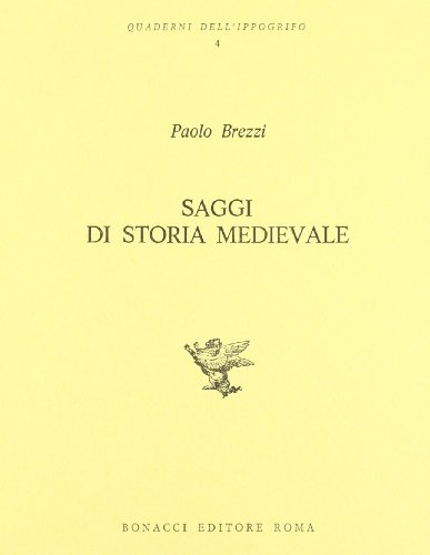 Imagen de archivo de Saggi di Storia Medievale. a la venta por FIRENZELIBRI SRL