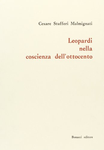 Imagen de archivo de Leopardi nella coscienza dell'Ottocento. a la venta por FIRENZELIBRI SRL