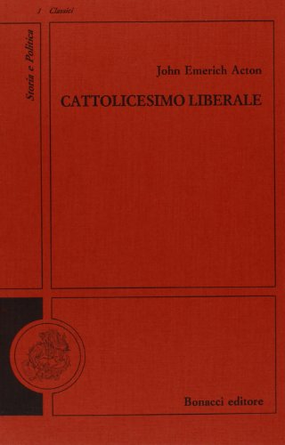 9788875732240: Cattolicesimo liberale