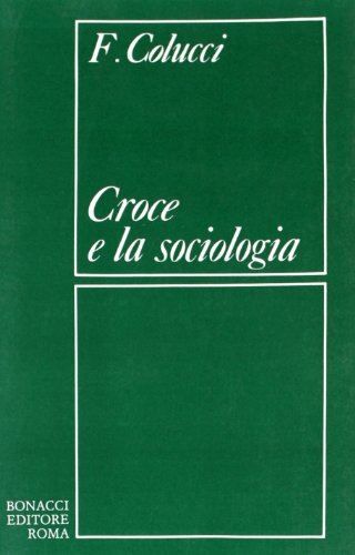 Imagen de archivo de Croce e la Sociologia. a la venta por FIRENZELIBRI SRL