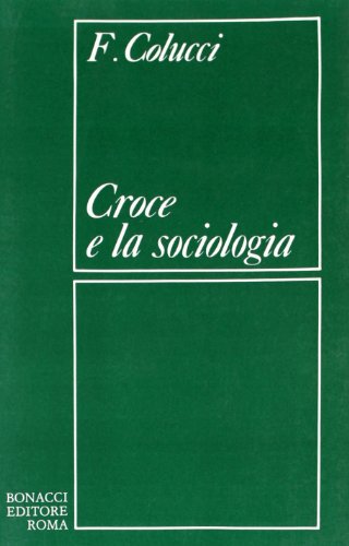 Stock image for Croce e la Sociologia. for sale by FIRENZELIBRI SRL