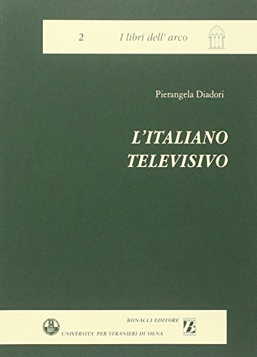 Beispielbild fr L'italiano Televisivo: Aspetti linguistici extralinguistic glottodidattici zum Verkauf von Anybook.com