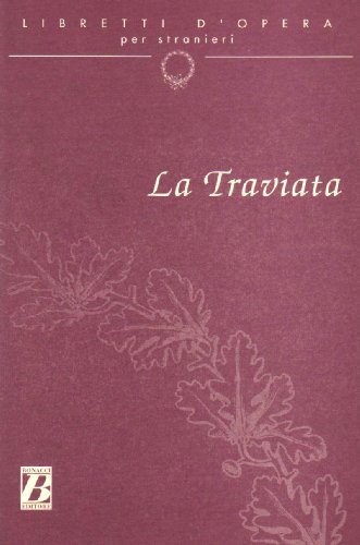 Beispielbild fr Libretti d'Opera Per Stranieri: La Traviata zum Verkauf von medimops