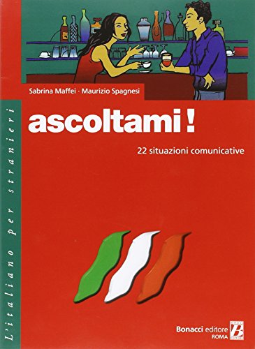 Beispielbild fr Ascoltami! 22 Situazioni Comunicative. Con Manuale Di Lavoro zum Verkauf von Better World Books