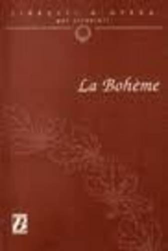 Stock image for La bohme. Dramma lirico in 4 quadri: La Boheme (Libretti d'opera per stranieri) for sale by Bay Used Books