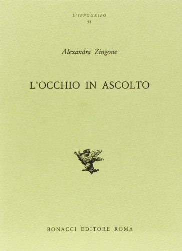Stock image for L'occhio in ascolto. Capitoli di Novecento. for sale by FIRENZELIBRI SRL