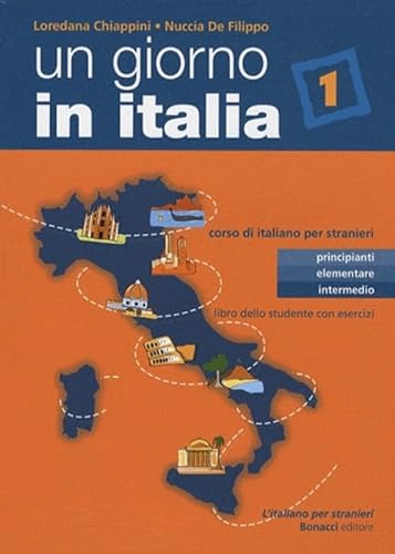 Imagen de archivo de Un Giorno Italia: Libro Dello Studente Con Esercizi a la venta por Greener Books