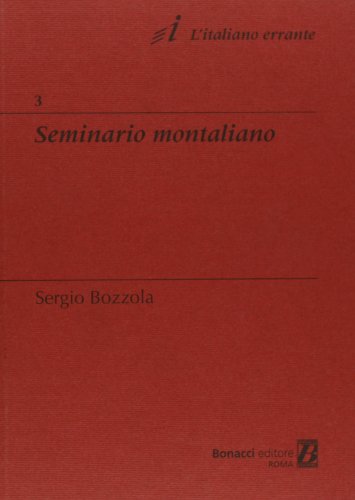 Seminario montaliano (9788875734220) by Sergio Bozzola