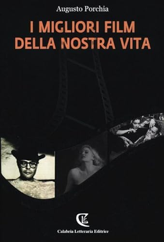 9788875742317: I migliori film della nostra vita