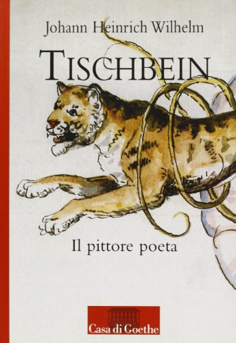 9788875750534: Tischbein. Il pittore poeta