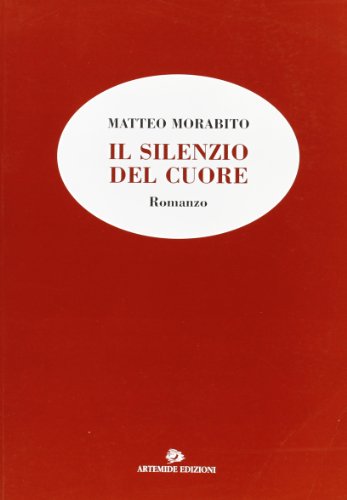 9788875750992: Il silenzio del cuore