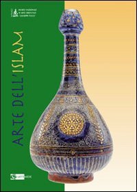 9788875751241: Arte dell'Islam (Arte e cataloghi)