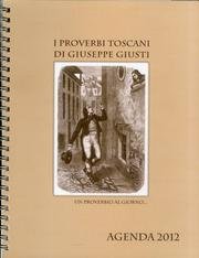 9788875761981: I proverbi toscani di Giuseppe Giusti. Agenda 2012