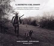 Stock image for Il Distretto 9 del Chianti. Inseguendo Cinghialai e Cinghiali in Toscana. [Edizione Italiana e Inglese]. for sale by ThriftBooks-Dallas
