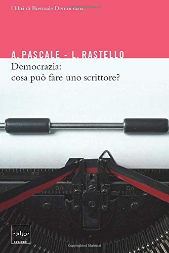 Imagen de archivo de Democrazia: cosa pu fare uno scrittore? (Italian Edition) a la venta por libreriauniversitaria.it