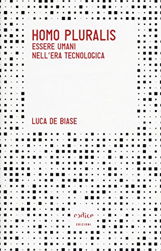 Stock image for Homo pluralis. Esseri umani nell'era tecnologica for sale by libreriauniversitaria.it