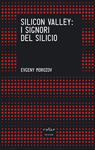 Imagen de archivo de Silicon Valley: i signori del silicio a la venta por libreriauniversitaria.it