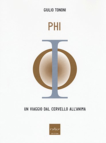 Stock image for PHI. Un viaggio dal cervello all'anima for sale by libreriauniversitaria.it