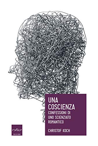 Imagen de archivo de Una coscienza. Confessioni di uno scienziato romantico a la venta por libreriauniversitaria.it