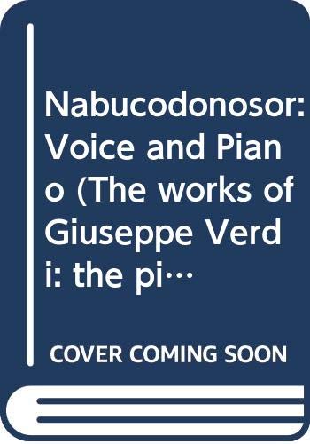 9788875920166: Nabucodonosor: Voice and Piano (The Works of Giuseppe Verdi: Piano-Vocal Scores)